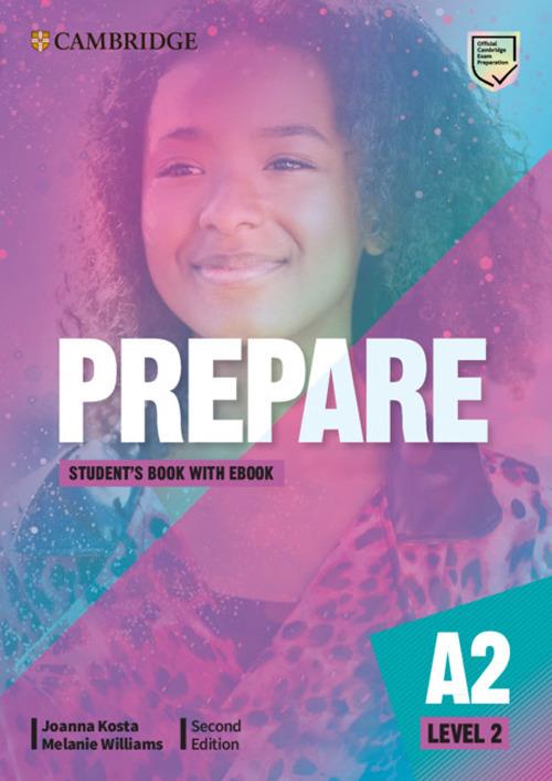  Cambridge English prepare. Level 2. Pre A2. Student's book. Per le Scuole superiori