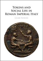 Tokens and Social Life in Roman Imperial Italy