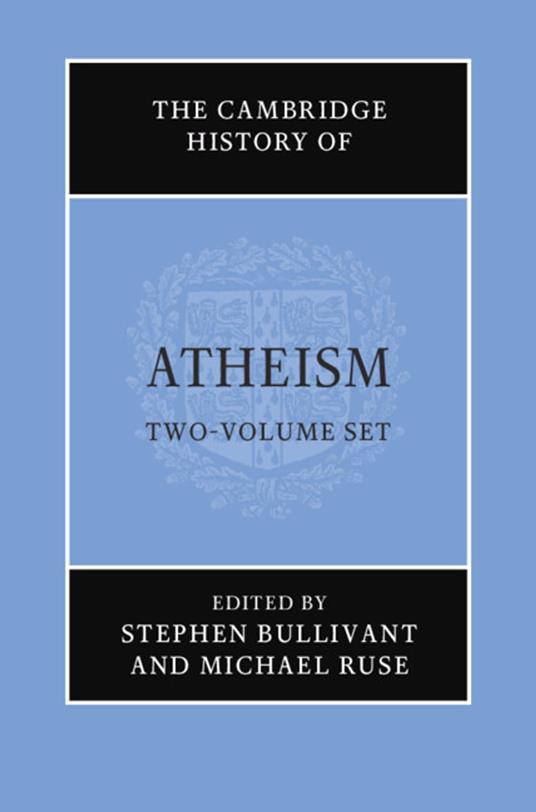 The Cambridge History of Atheism