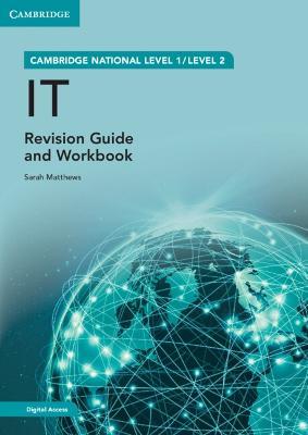 Cambridge National in IT Revision Guide and Workbook with Digital Access (2 Years): Level 1/Level 2 - Sarah Matthews - cover