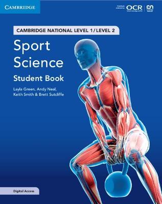 Cambridge National in Sport Science Student Book with Digital Access (2 Years): Level 1/Level 2 - Layla Green,Andy Neal,Keith Smith - cover