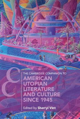 The Cambridge Companion to American Utopian Literature and Culture since 1945 - cover