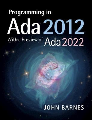 Programming in Ada 2012 with a Preview of Ada 2022 - John Barnes - cover