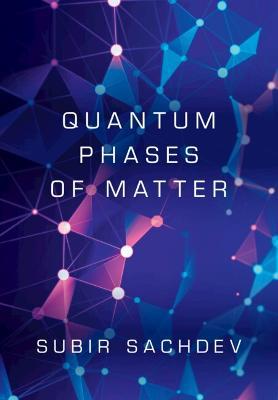 Quantum Phases of Matter - Subir Sachdev - cover