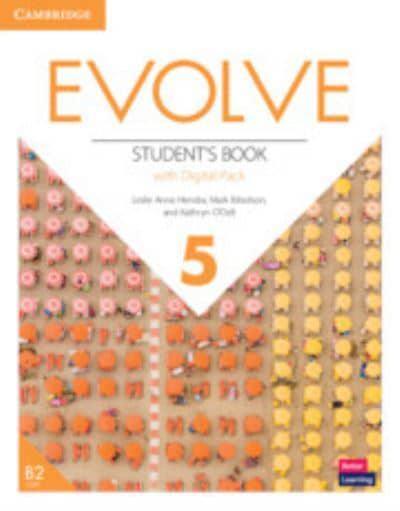 Evolve Level 5 Student's Book with Digital Pack - Leslie Anne Hendra,Mark Ibbotson,Kathryn O'Dell - cover