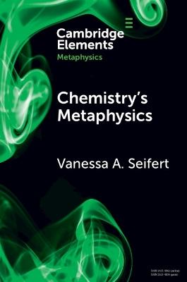 Chemistry's Metaphysics - Vanessa A. Seifert - cover