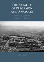 The Attalids of Pergamon and Anatolia