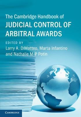 The Cambridge Handbook of Judicial Control of Arbitral Awards - cover