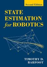 State Estimation for Robotics: Second Edition