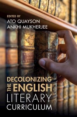 Decolonizing the English Literary Curriculum - cover