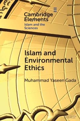 Islam and Environmental Ethics - Muhammad Yaseen Gada - cover