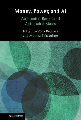 Money, Power, and AI: Automated Banks and Automated States - cover