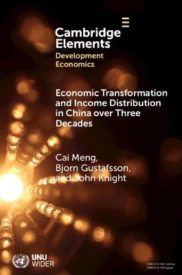 Economic Transformation and Income Distribution in China over Three Decades - Cai Meng,Bjorn Gustafsson,John Knight - cover