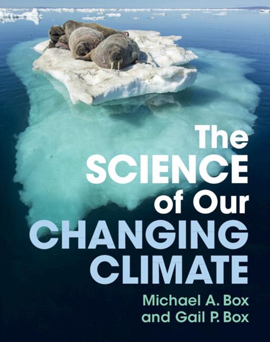 The Science of Our Changing Climate