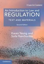 An Introduction to Law and Regulation: Text and Materials