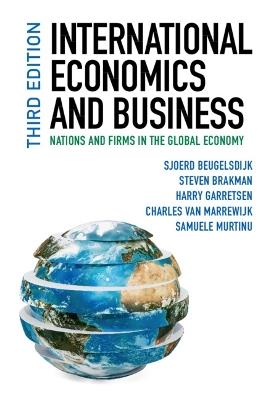 International Economics and Business: Nations and Firms in the Global Economy - Sjoerd Beugelsdijk,Steven Brakman,Harry Garretsen - cover