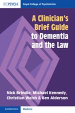 A Clinician's Brief Guide to Dementia and the Law