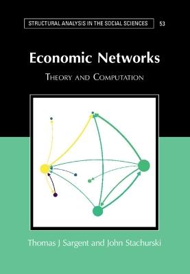 Economic Networks: Theory and Computation - Thomas J. Sargent,John Stachurski - cover