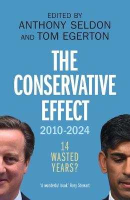 The Conservative Effect, 2010–2024: 14 Wasted Years? - cover