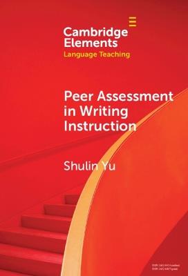 Peer Assessment in Writing Instruction - Shulin Yu - cover