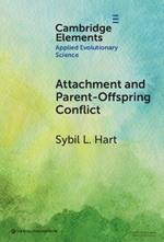 Attachment and Parent-Offspring Conflict: Origins in Ancestral Contexts of Breastfeeding and Multiple Caregiving