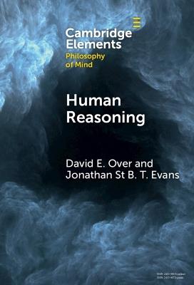 Human Reasoning - David E Over,Jonathan St B T Evans - cover