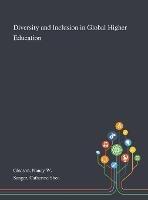 Diversity and Inclusion in Global Higher Education - Nancy W Gleason,Catherine Shea Sanger - cover