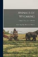 Annals of Wyoming; Volume 2 No. 1,2,3,4 1924-1925