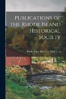 Publications of the Rhode Island Historical Society; 4