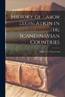 History of Labor Legislation in the Scandinavian Countries