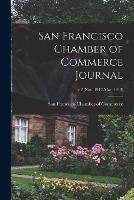 San Francisco Chamber of Commerce Journal; v.2 (Nov. 1912-Mar. 1913)