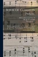 Book of Common Praise: Hymnal Companion to the Prayer Book, Suited to the Special Seasons of the Christian Year, and Other Occasions of Public Worship, as Well as for Use in the Sunday-school and Family, With Accompanying Tunes