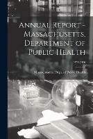 Annual Report - Massachusetts, Department of Public Health; 1972-1986