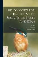 The Ooelogist for the Student of Birds, Their Nests and Eggs; v. 28 1911