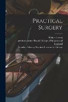 Practical Surgery [electronic Resource]