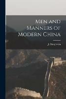 Men and Manners of Modern China