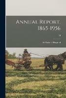 Annual Report. 1865-1956; 58