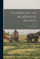 Studies on the Acarina of Illinois