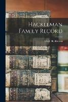 Hackleman Family Record