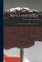 Mind and Body: or, Mental States and Physical Conditions