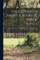 The History of America, Books IX and X [microform]: Containing the History of Virginia to the Year 1688, and New England to the Year 1652