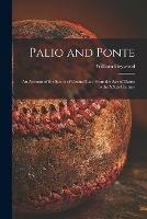 Palio and Ponte: an Account of the Sports of Central Italy From the Age of Dante to the XXth Century