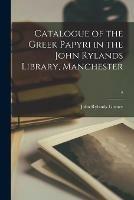 Catalogue of the Greek Papyri in the John Rylands Library, Manchester; 4