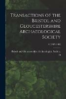 Transactions of the Bristol and Gloucestershire Archaeological Society; 12 (1887-1888)