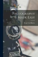 Photography Made Easy