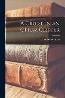 A Cruise in an Opium Clipper