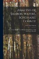 Analysis of Sharon Waters, Schoharie County: Also of Avon, Richfield, and Bedford Mineral Waters. With Directions for Invalids