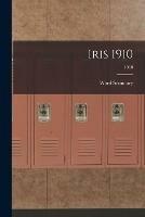 Iris 1910; 1910