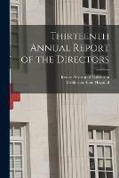 Thirteenth Annual Report of the Directors