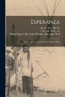 Esperanza: My Journey Thither and What I Found There